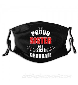 Masks Proud Sister of A 2021 Graduate-Graduation 2021 Gift Reusable Cotton Face Cover